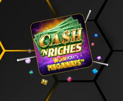 Cash 'N Riches WOWPOT Megaways - bwin